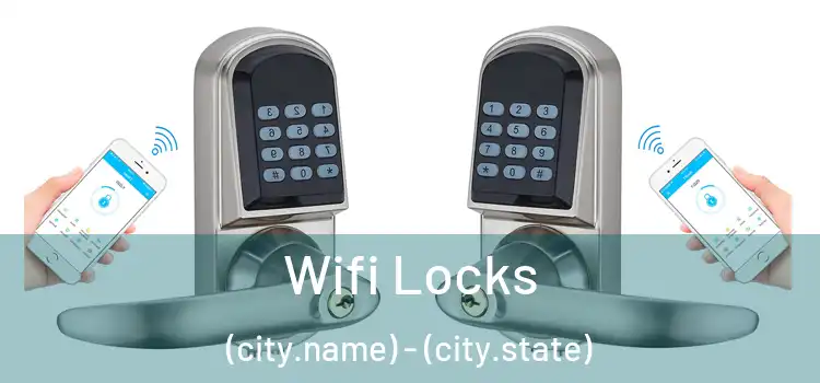  Wifi Locks (city.name) - (city.state)